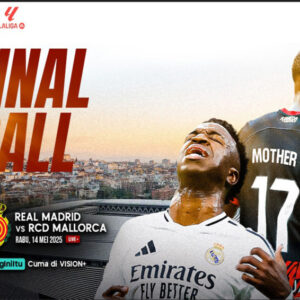 Link Live Streaming Real Madrid vs Mallorca: Tonton di VISION+