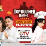 Top Kuliner Rating 5 di GTV, Rekomendasi Kuliner yang Sudah Well Approved!